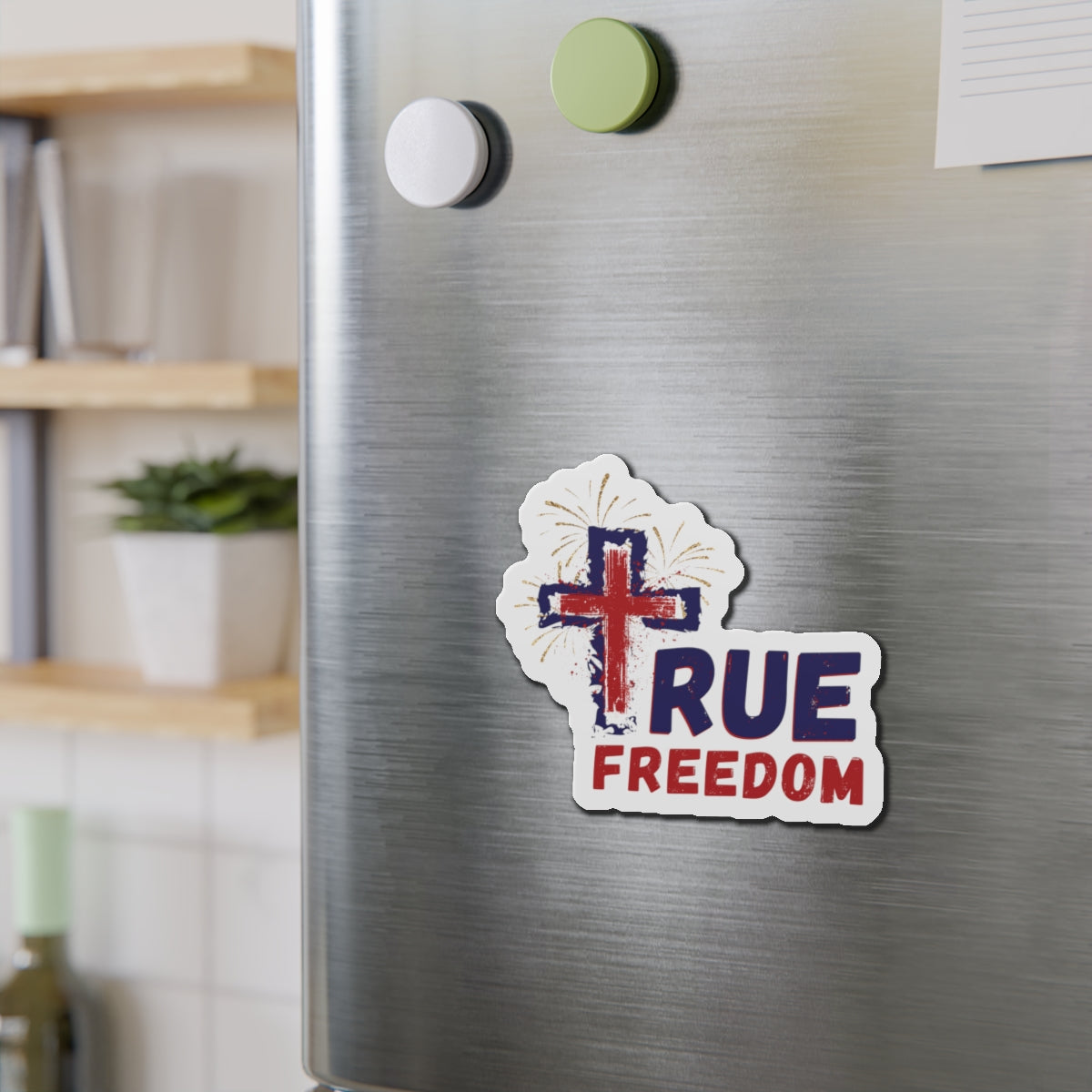 Jesus True Freedom Magnet - Patriotic Christian Gift, God And Country, Faith Freedom, Religious Patriot, Christian 4th of July, Conservative G
