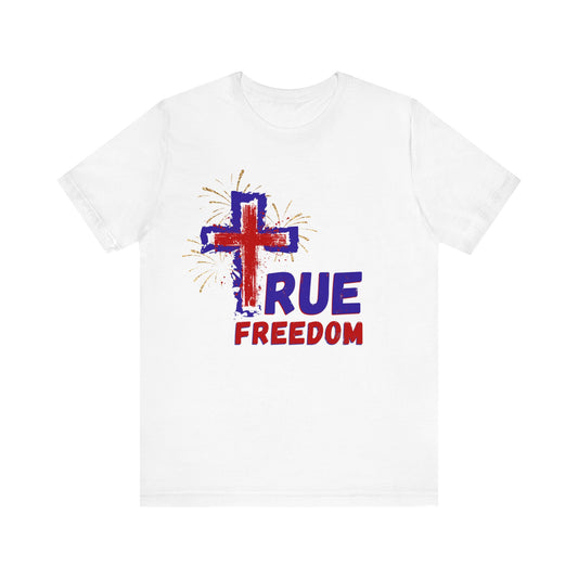 Jesus True Freedom: Unisex Jersey Short Sleeve Tee